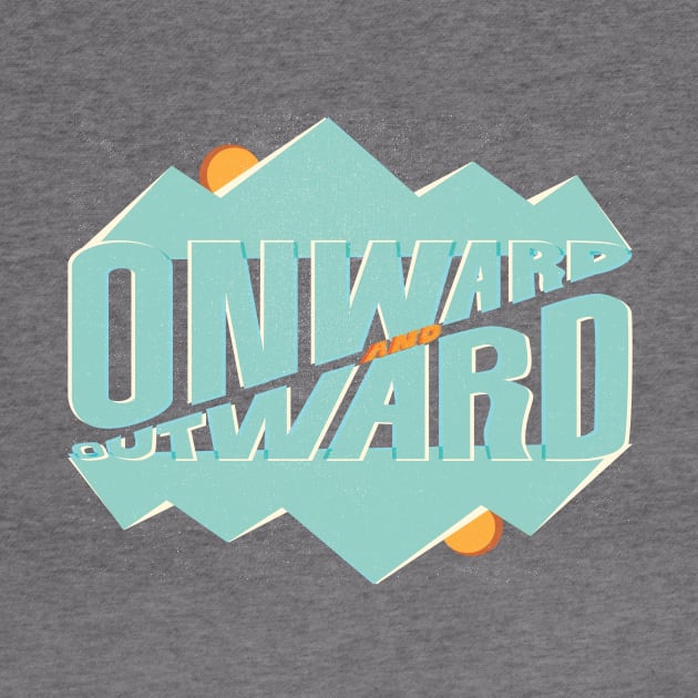 Onward & Outward by Jezzibug